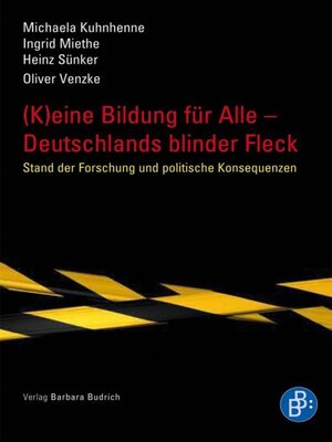 cover image of (K)eine Bildung für alle – Deutschlands blinder Fleck